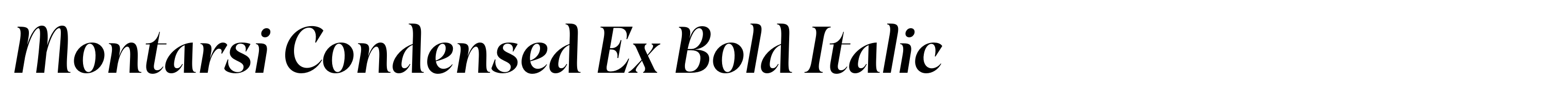 Montarsi Condensed Ex Bold Italic